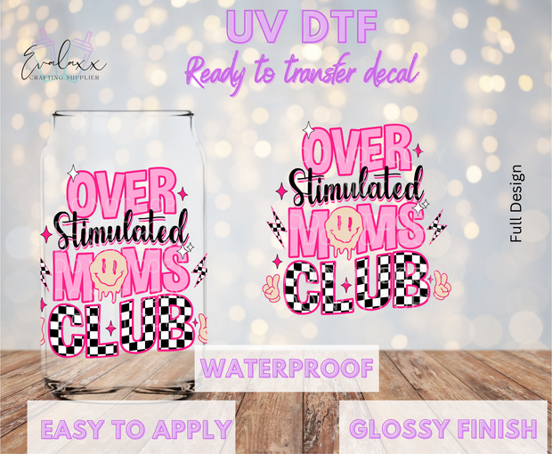 Over Stimulated Moms Club UV DTF Cup Decal