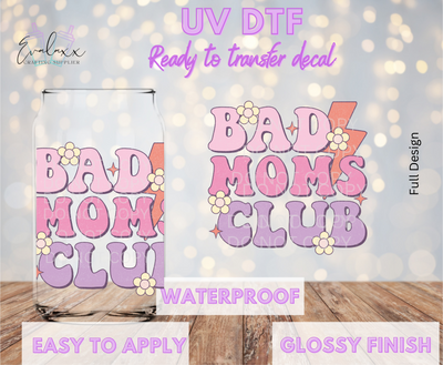 Bad Moms Club UV DTF Cup Decal