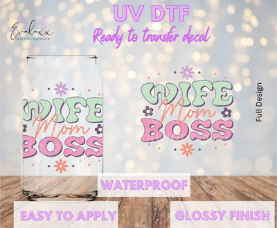 Wife Mom Boss UV DTF Cup Decal